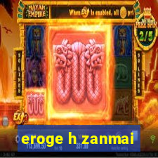 eroge h zanmai